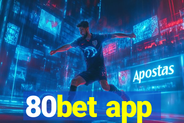 80bet app